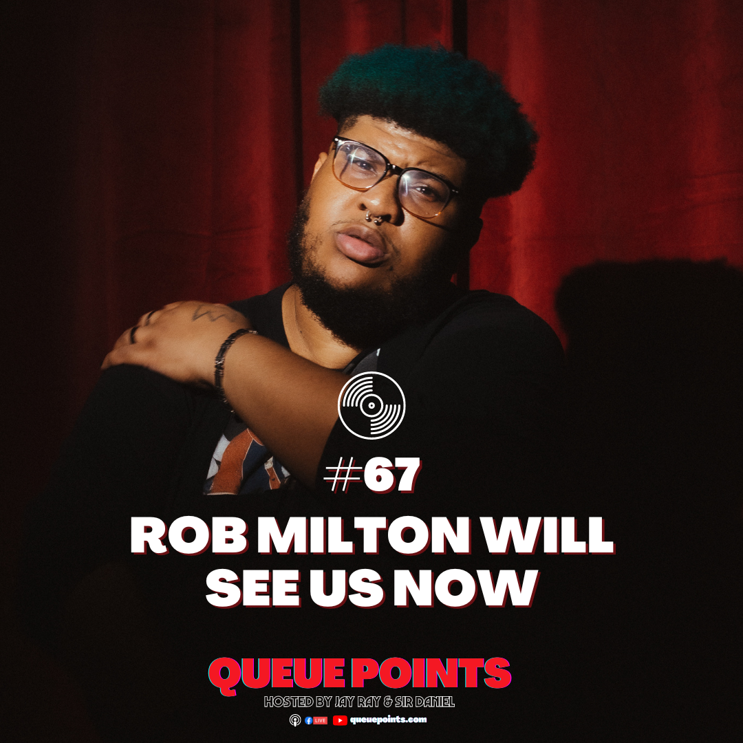 Show #67 - Rob Milton Will See Us Now